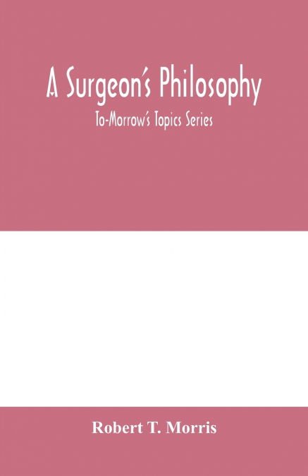 A surgeon’s philosophy