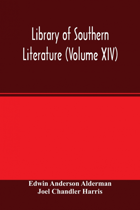 Library of southern literature (Volume XIV)