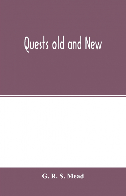 Quests old and new