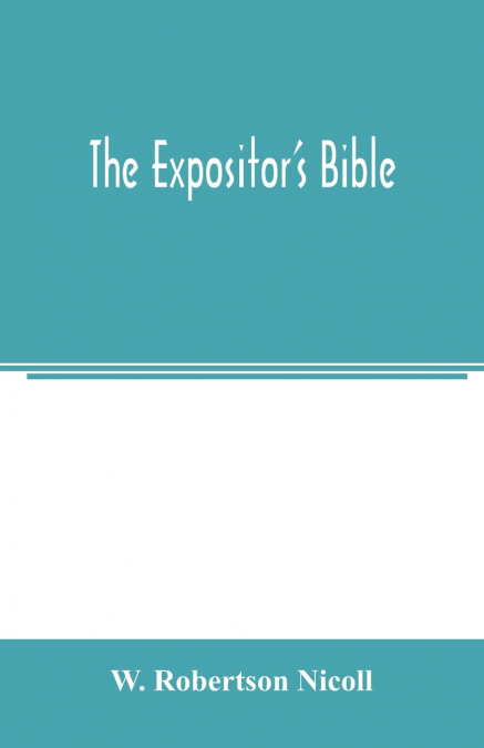 The Expositor’s Bible