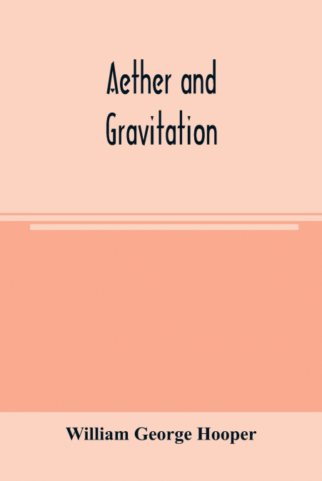 Aether and gravitation