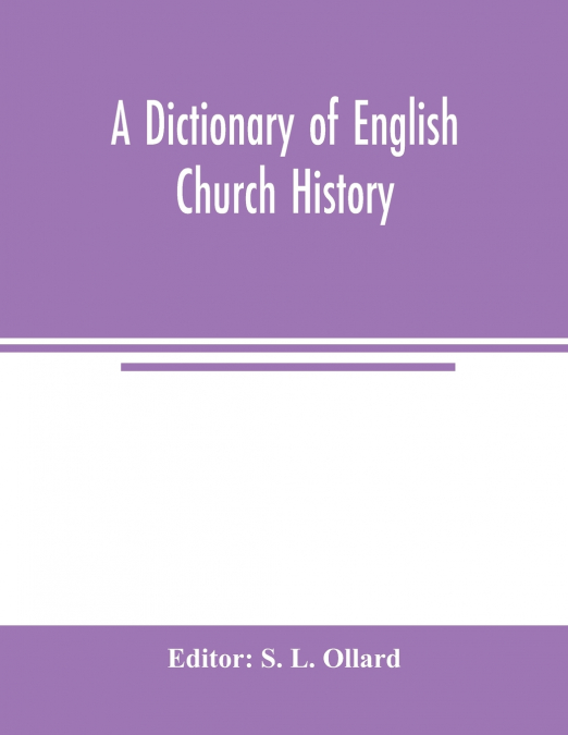 A dictionary of English church history