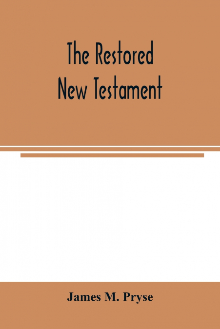 The restored New Testament