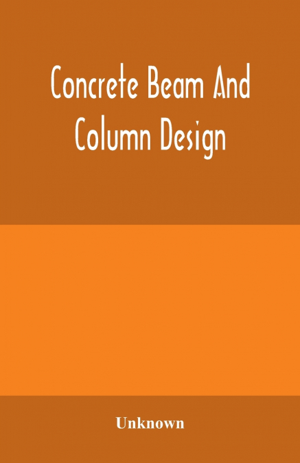 Concrete beam and column design