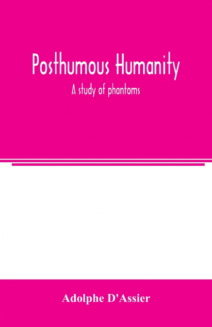 Posthumous humanity