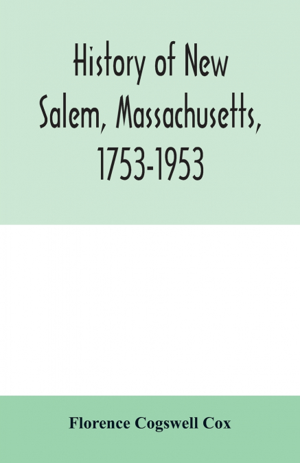 History of New Salem, Massachusetts, 1753-1953