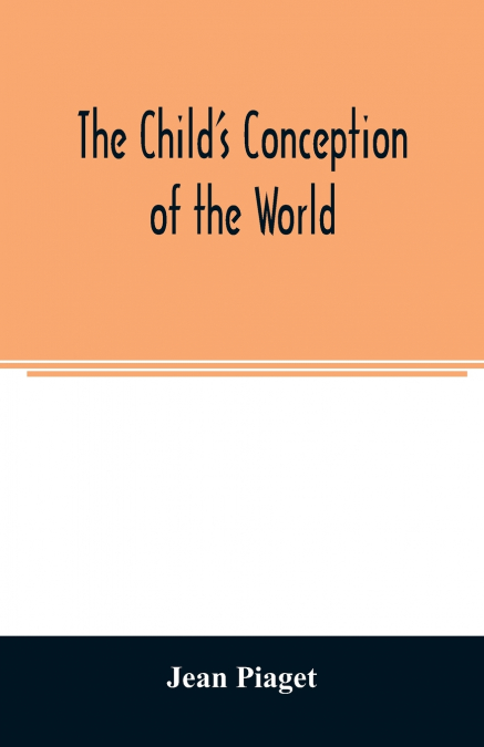 The child’s conception of the world