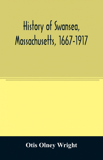 History of Swansea, Massachusetts, 1667-1917