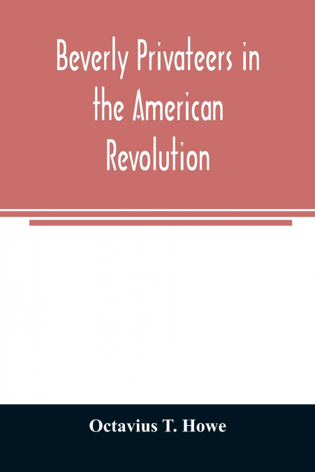 Beverly privateers in the American revolution