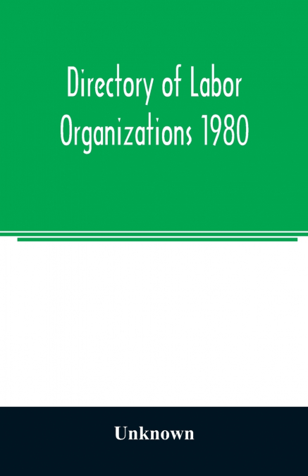 Directory of labor organizations 1980