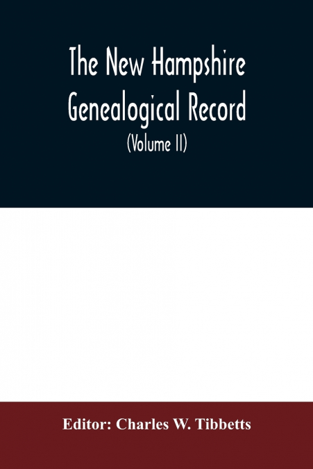 The New Hampshire genealogical record