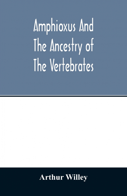 Amphioxus and the ancestry of the vertebrates