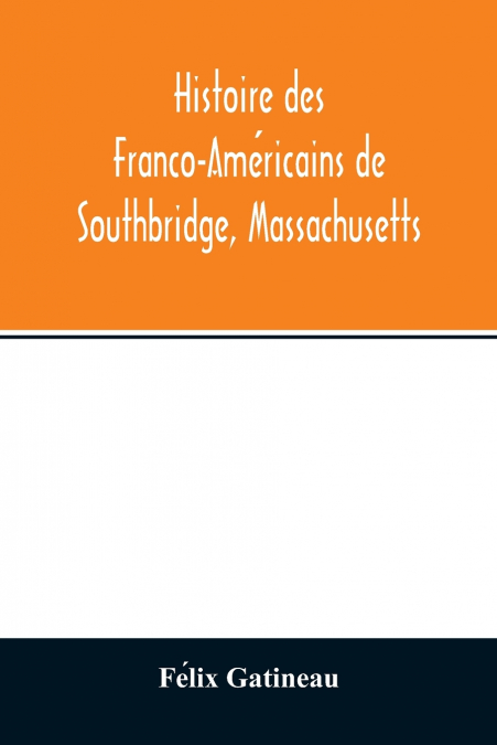 Histoire des Franco-Américains de Southbridge, Massachusetts