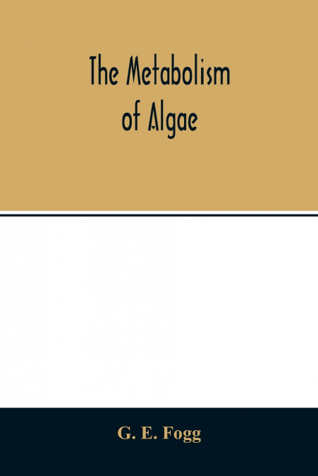 The metabolism of algae