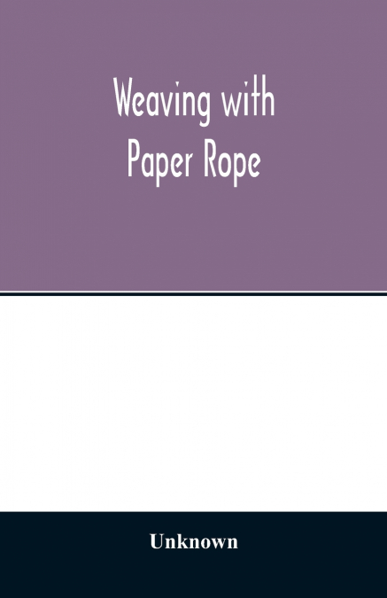 Weaving with paper rope