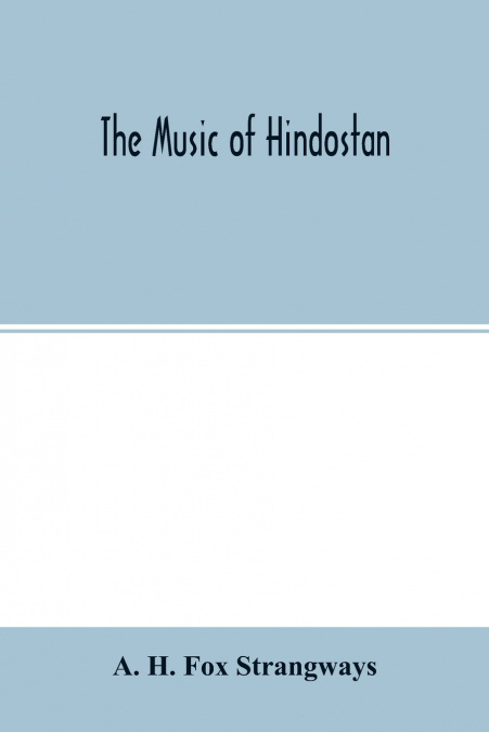 The music of Hindostan
