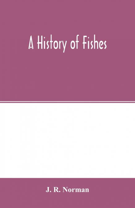 A history of fishes