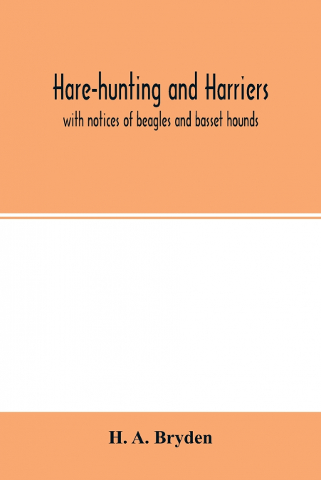 Hare-hunting and harriers