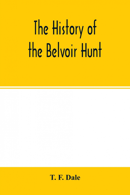 The history of the Belvoir hunt