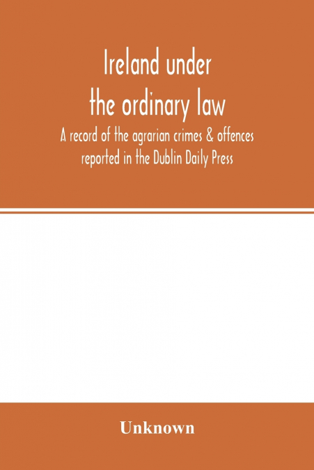 Ireland under the ordinary law