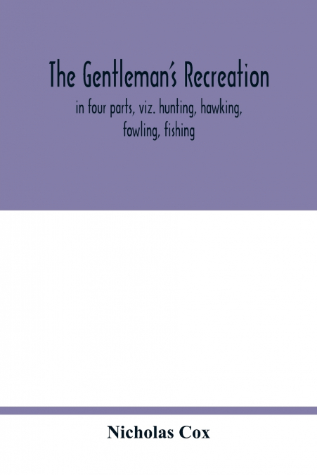 The gentleman’s recreation