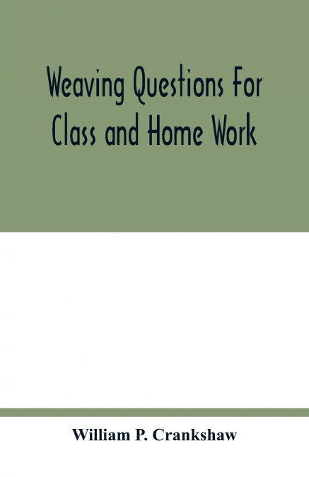 Weaving questions for class and home work