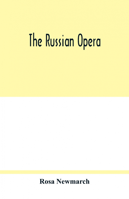 The Russian opera