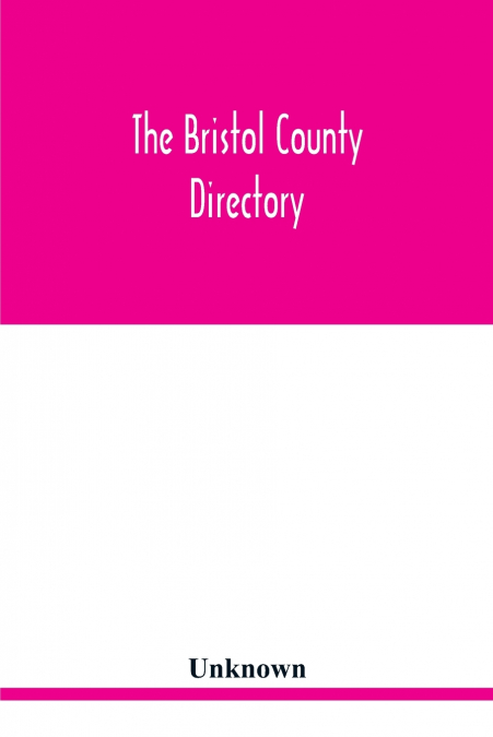 The Bristol County directory