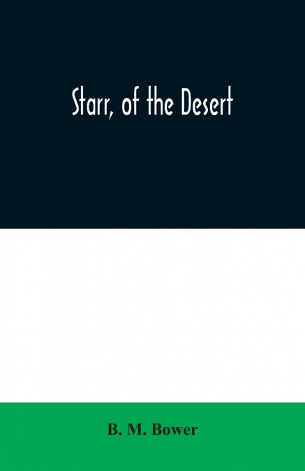Starr, of the Desert