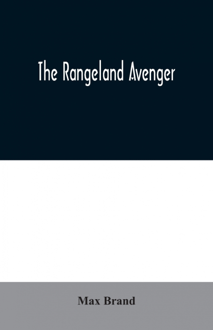 The Rangeland Avenger