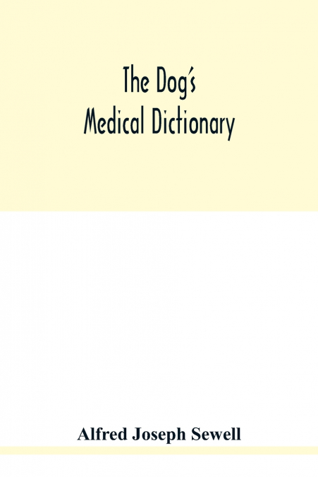 The dog’s medical dictionary