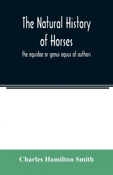 The natural history of horses