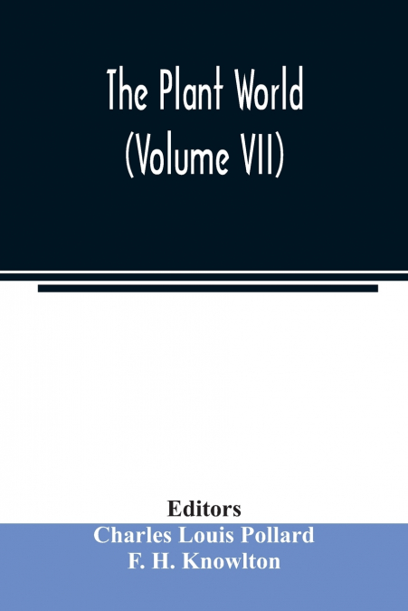 The Plant world (Volume VII)