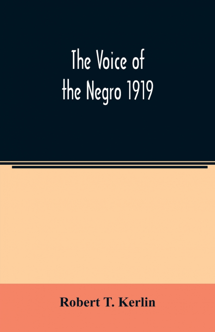 The voice of the Negro 1919