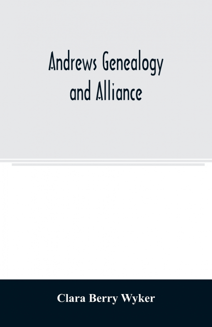 Andrews genealogy and alliance