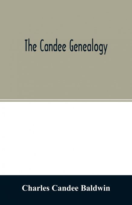 The Candee genealogy