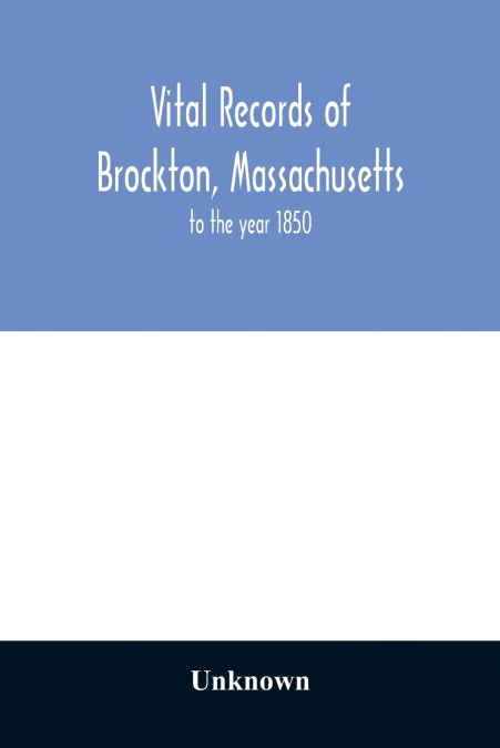 Vital records of Brockton, Massachusetts