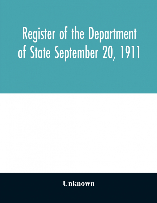 Register of the Department of State September 20, 1911