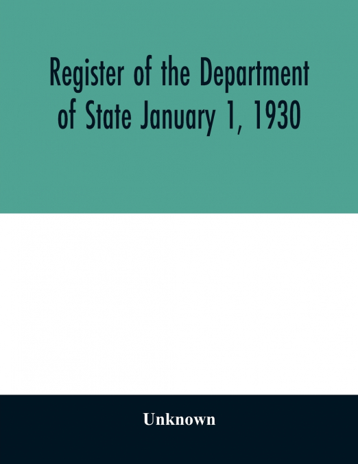 Register of the Department of State January 1, 1930