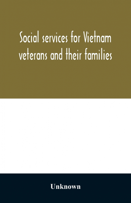 Social services for Vietnam veterans and their families