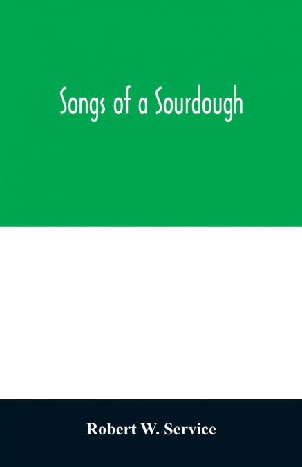 Songs of a sourdough