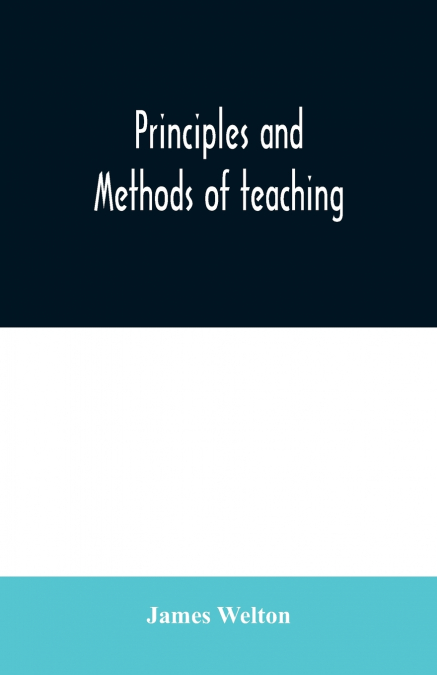 Principles and methods of teaching
