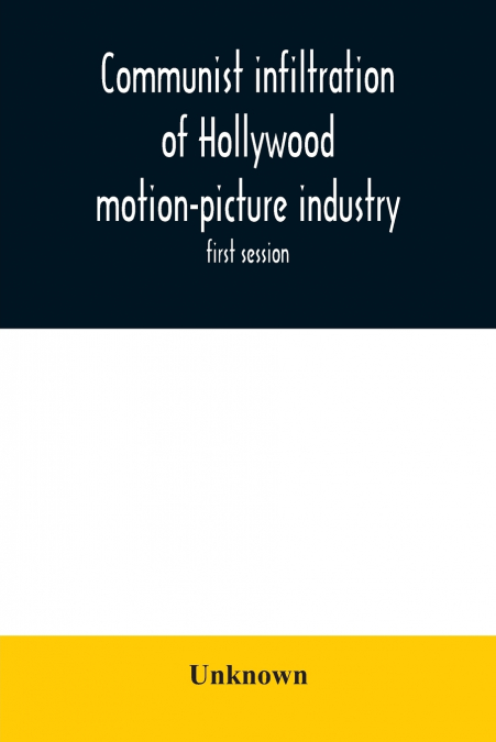 Communist infiltration of Hollywood motion-picture industry