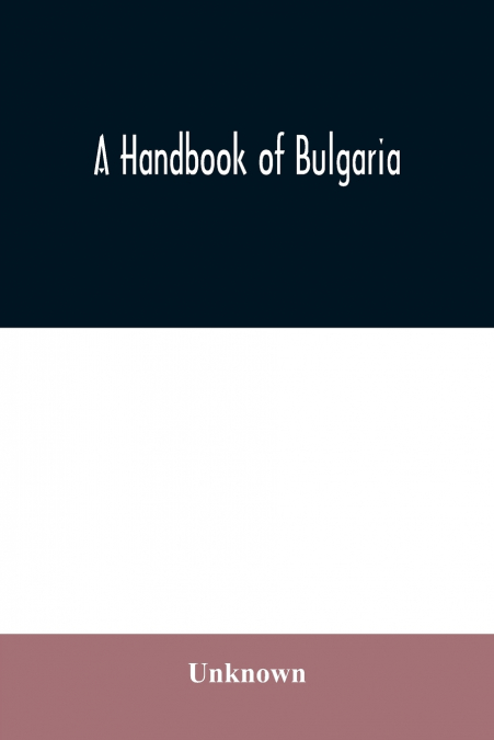 A handbook of Bulgaria