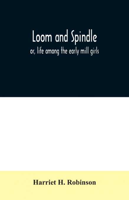 Loom and spindle