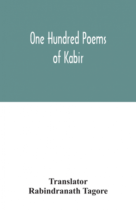 One hundred poems of Kabir