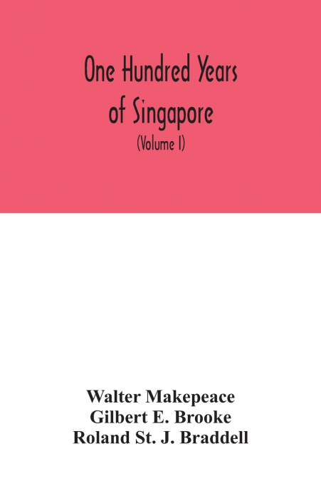 One hundred years of Singapore