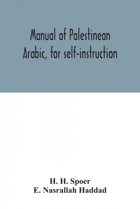 Manual of Palestinean Arabic, for self-instruction