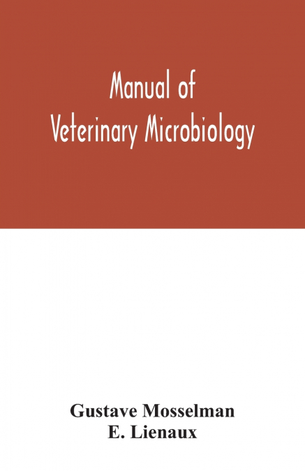 Manual of veterinary microbiology