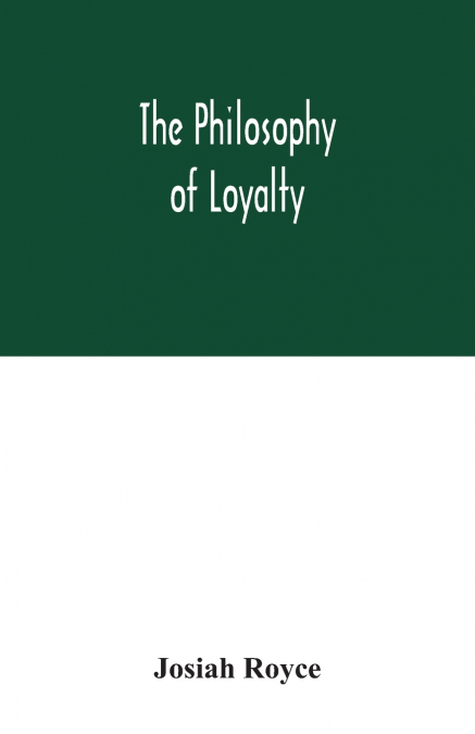 The philosophy of loyalty